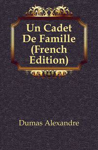 Un Cadet De Famille (French Edition)