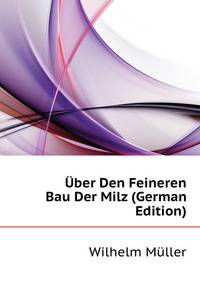 Uber Den Feineren Bau Der Milz (German Edition)