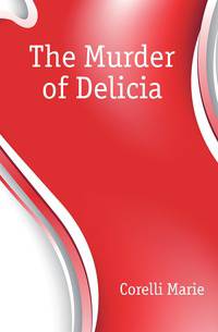 The Murder of Delicia