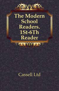The Modern School Readers. 1St-6Th Reader