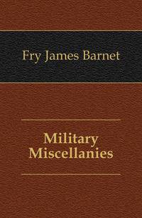 Military Miscellanies