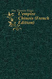L'empire Chinois (French Edition)