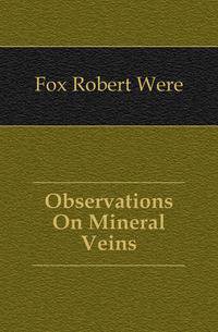 Observations On Mineral Veins
