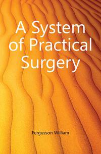 A System of Practical Surgery