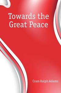 Towards the Great Peace