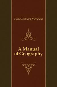 A Manual of Geography