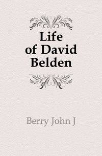 Life of David Belden