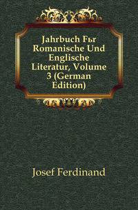 Jahrbuch Fuer Romanische Und Englische Literatur, Volume 3 (German Edition)