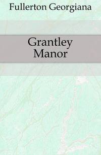 Grantley Manor