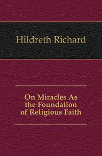 On Miracles As the Foundation of Religious Faith