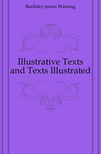 Illustrative Texts and Texts Illustrated