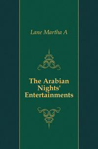 The Arabian Nights' Entertainments