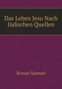 Das Leben Jesu Nach Juedischen Quellen (German Edition)