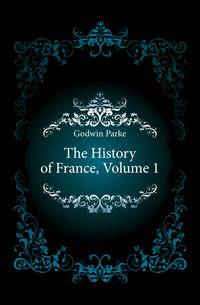The History of France, Volume 1
