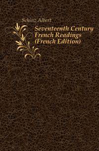 Seventeenth Century French Readings (French Edition)