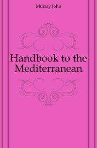 Handbook to the Mediterranean