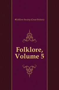 Folklore, Volume 5