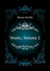 Works ..., Volume 2