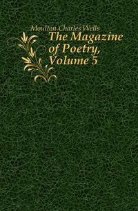 The Magazine of Poetry, Volume 5