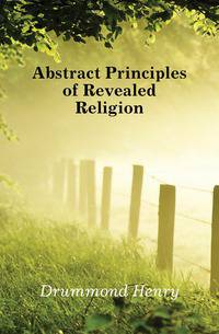 Abstract Principles of Revealed Religion