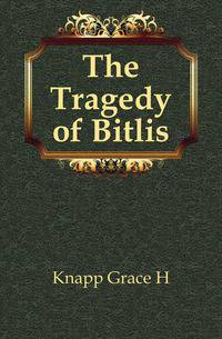 The Tragedy of Bitlis