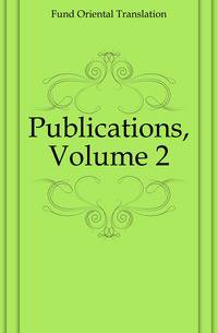 Publications, Volume 2