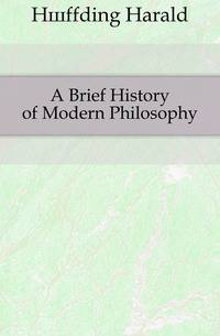 A Brief History of Modern Philosophy
