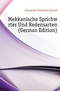 Mekkanische Sprichwoerter Und Redensarten (German Edition)