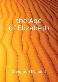 ... the Age of Elizabeth
