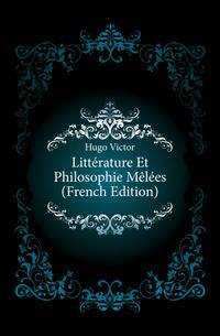 Litterature Et Philosophie Melees (French Edition)