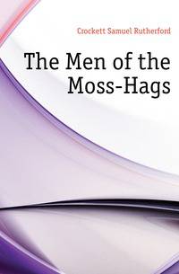 The Men of the Moss-Hags