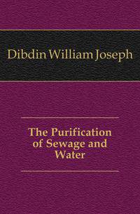 The Purification of Sewage and Water
