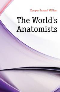 The World's Anatomists