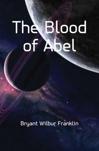 The Blood of Abel
