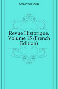 Revue Historique, Volume 15 (French Edition)