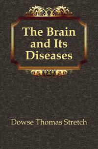 The Brain and Its Diseases