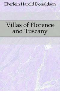 Villas of Florence and Tuscany