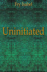 Uninitiated