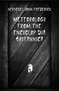Meteorology from the Encyclopaedia Britannica