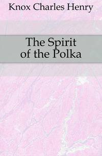 The Spirit of the Polka