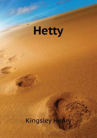 Hetty ...