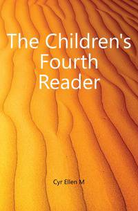 The Children's Fourth Reader