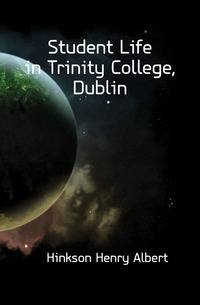Student Life in Trinity College, Dublin