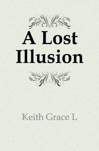 A Lost Illusion