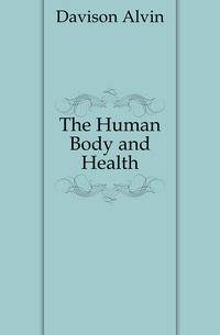 The Human Body and Health