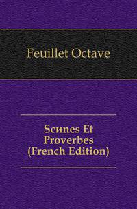 Scenes Et Proverbes (French Edition)