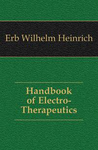 Handbook of Electro-Therapeutics