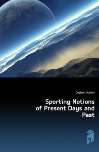 Sporting Notions of Present Days and Past