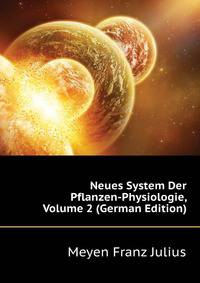 Neues System Der Pflanzen-Physiologie, Volume 2 (German Edition)