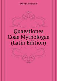 Quaestiones Coae Mythologae ... (Latin Edition)